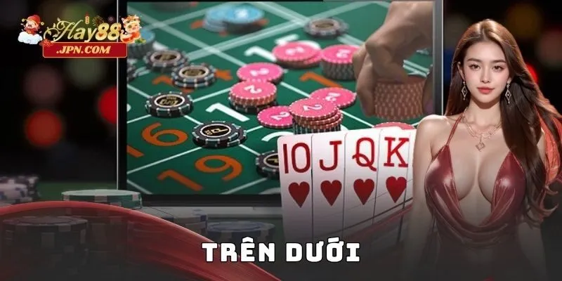 Trên dưới hay88